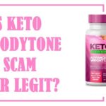 Is Keto bodytone A Scam?